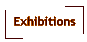 Exhibitions