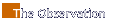 The observation